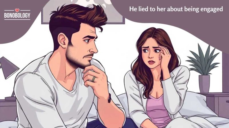 Why Didn't He Tell Me About His Fiancee Before We Had Sex
