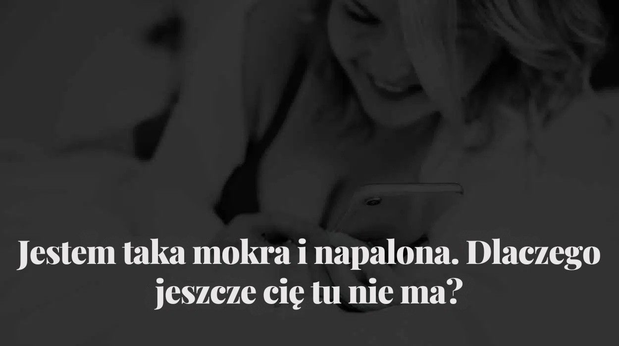 Wiadomości tekstowe dla Twojego chłopak